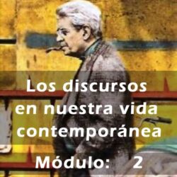 Los discursos en nuestra vida contemporánea II
